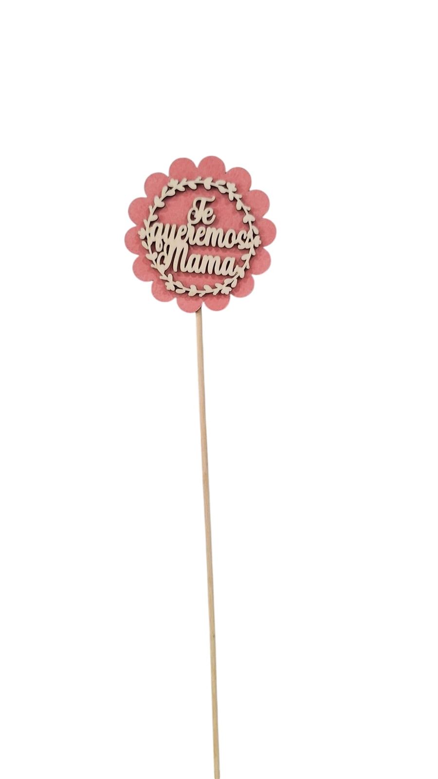 PICK MADERA TE QUEREMOS MAMÁ - Imagen 1